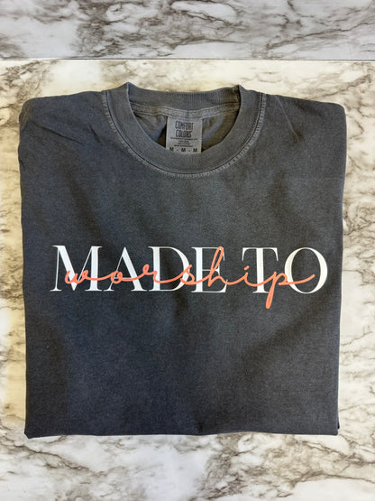 Made To Worship T-Shirt or Sweatshirt